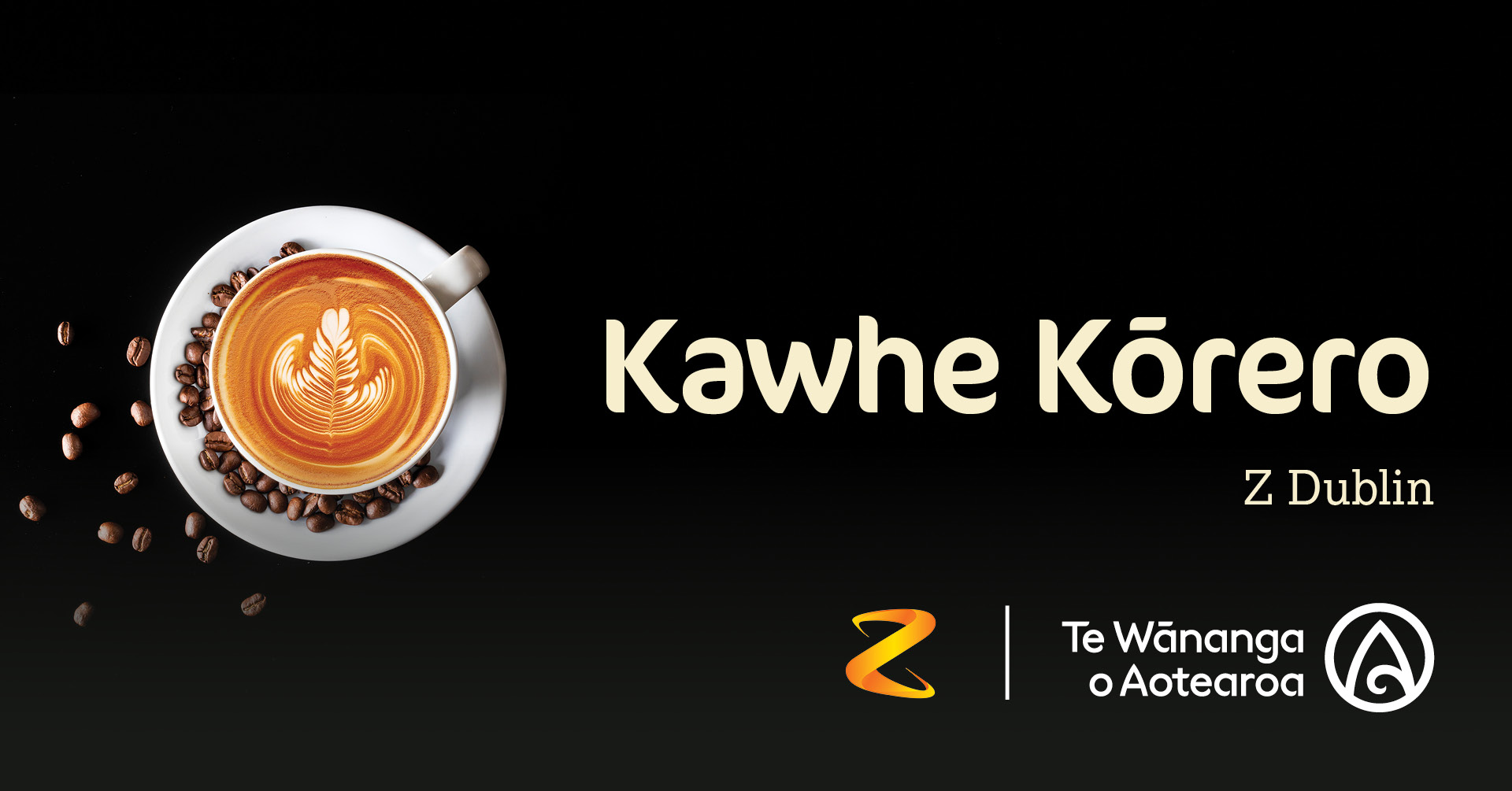 Kawhe Kōrero - Z Dublin